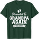 Promoted to Grandpa Again 2025 Soon To Be Grandfather Again T-Shirt - T-Shirt | Forest