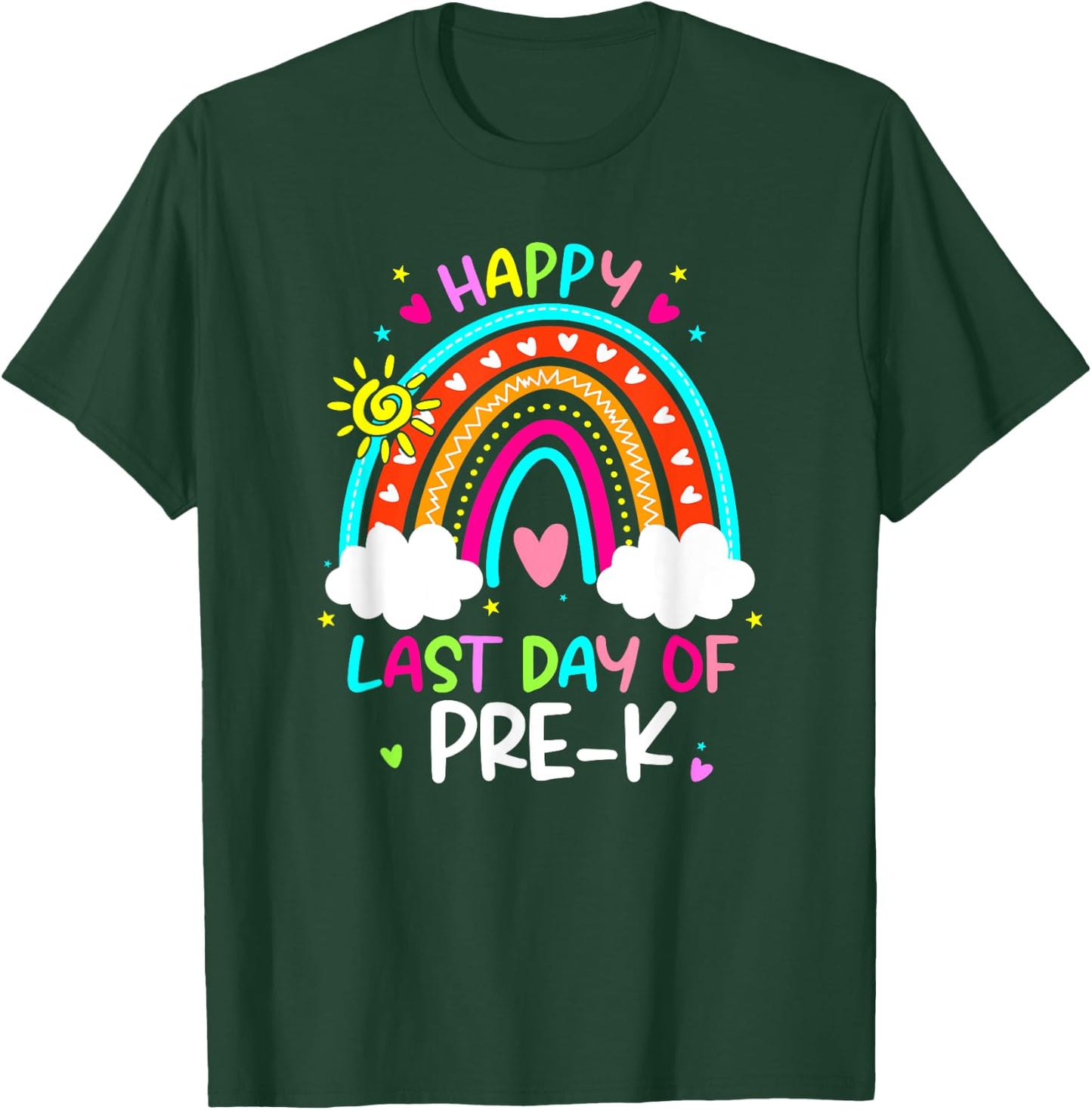 Happy Last Day Of Pre-k Rainbow Teacher Student Graduation Women Girls Kids T-Shirt - T-Shirt | Forest