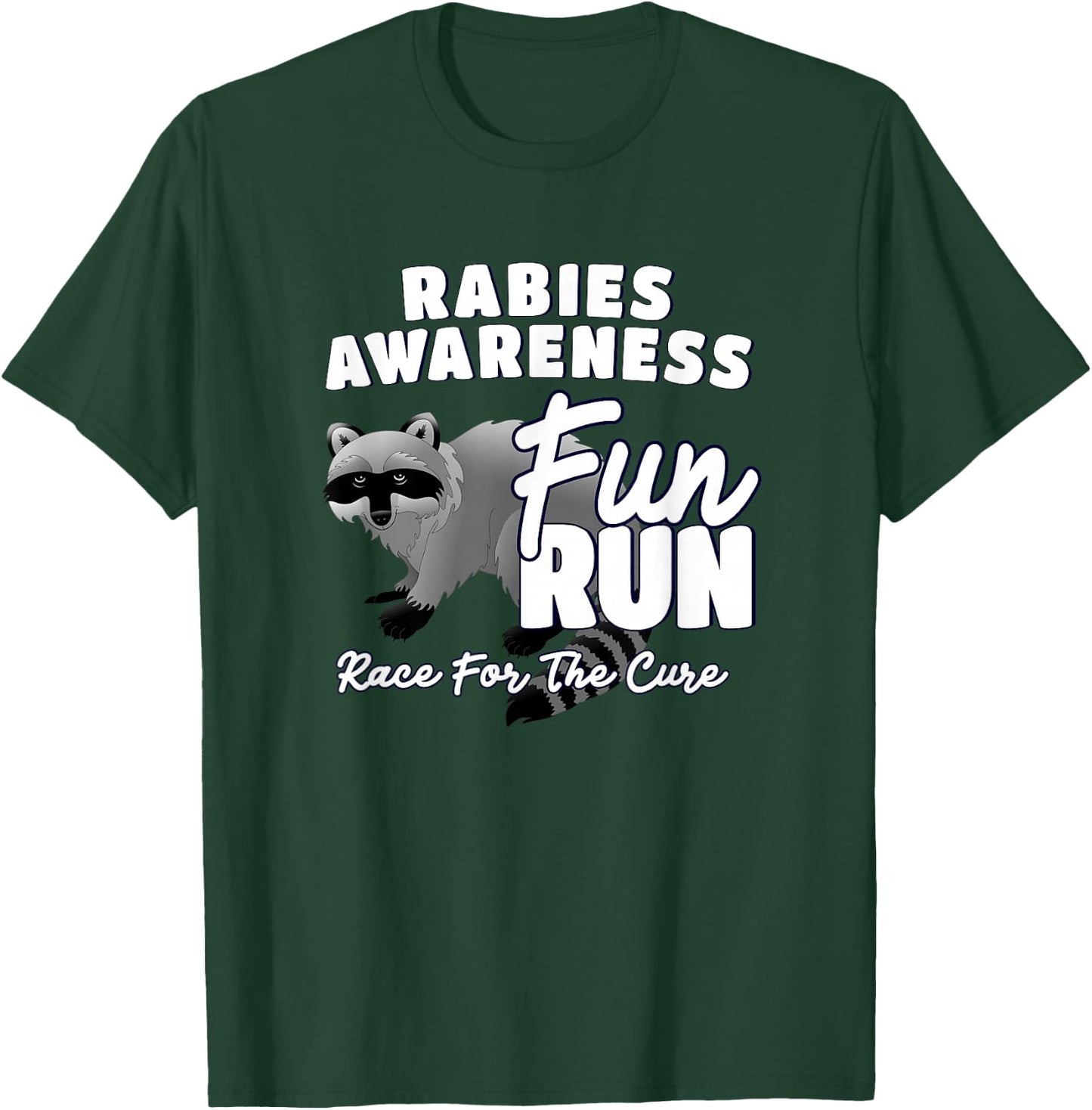 Rabies Awareness Fun Run Funny Short Distance Runner T-Shirt - T-Shirt | Forest