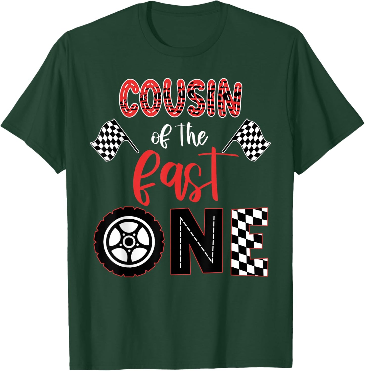COUSIN Of The Fast One Birthday One Yers Race Car Bday T-Shirt - T-Shirt | Forest