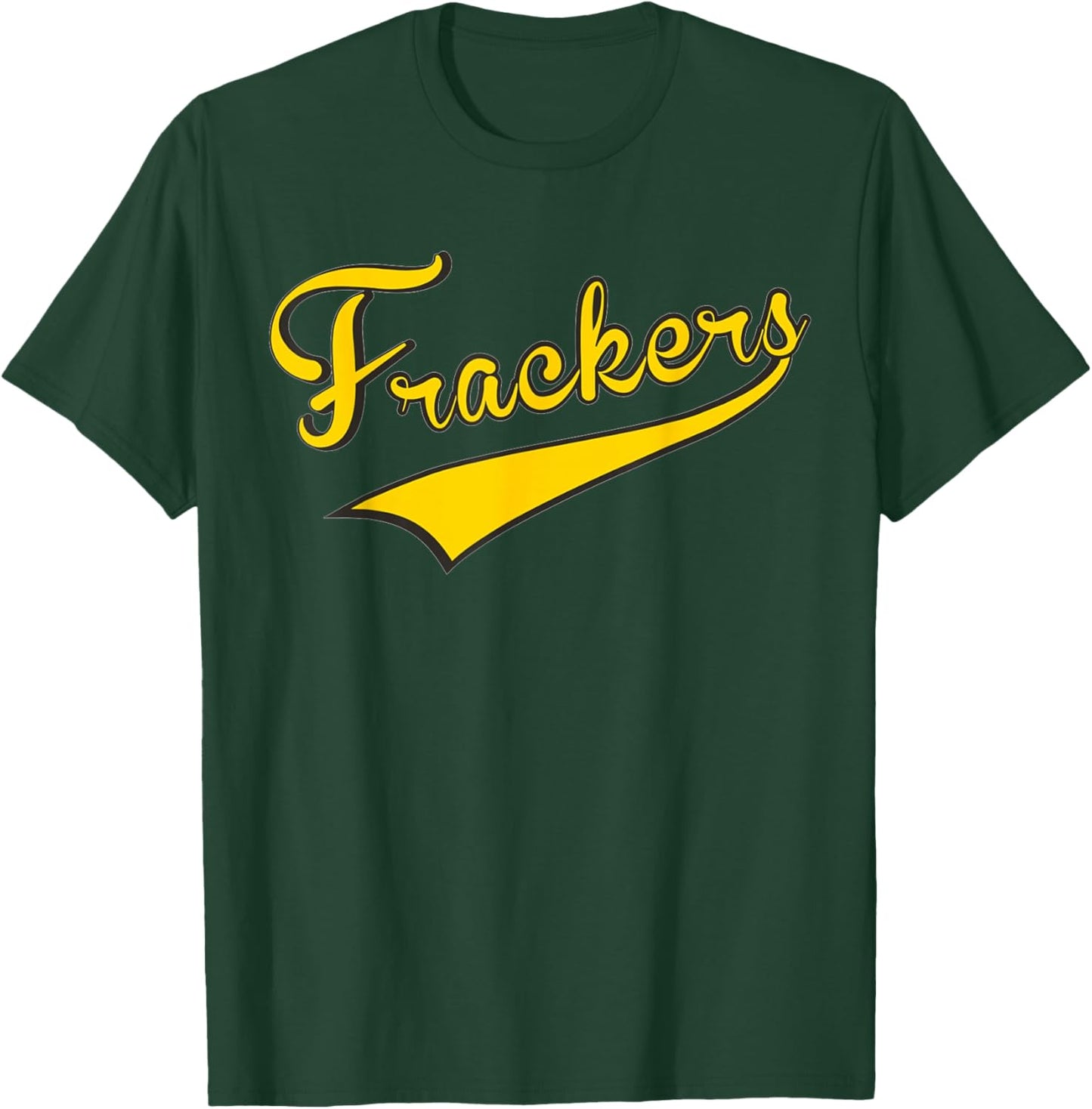 Brockmire Inspired Frackers ~ T-Shirt - T-Shirt | Forest