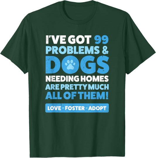 Dog Rescue Shirt : Animal Rescue Dog Adopt Foster T-Shirt - T-Shirt | Forest