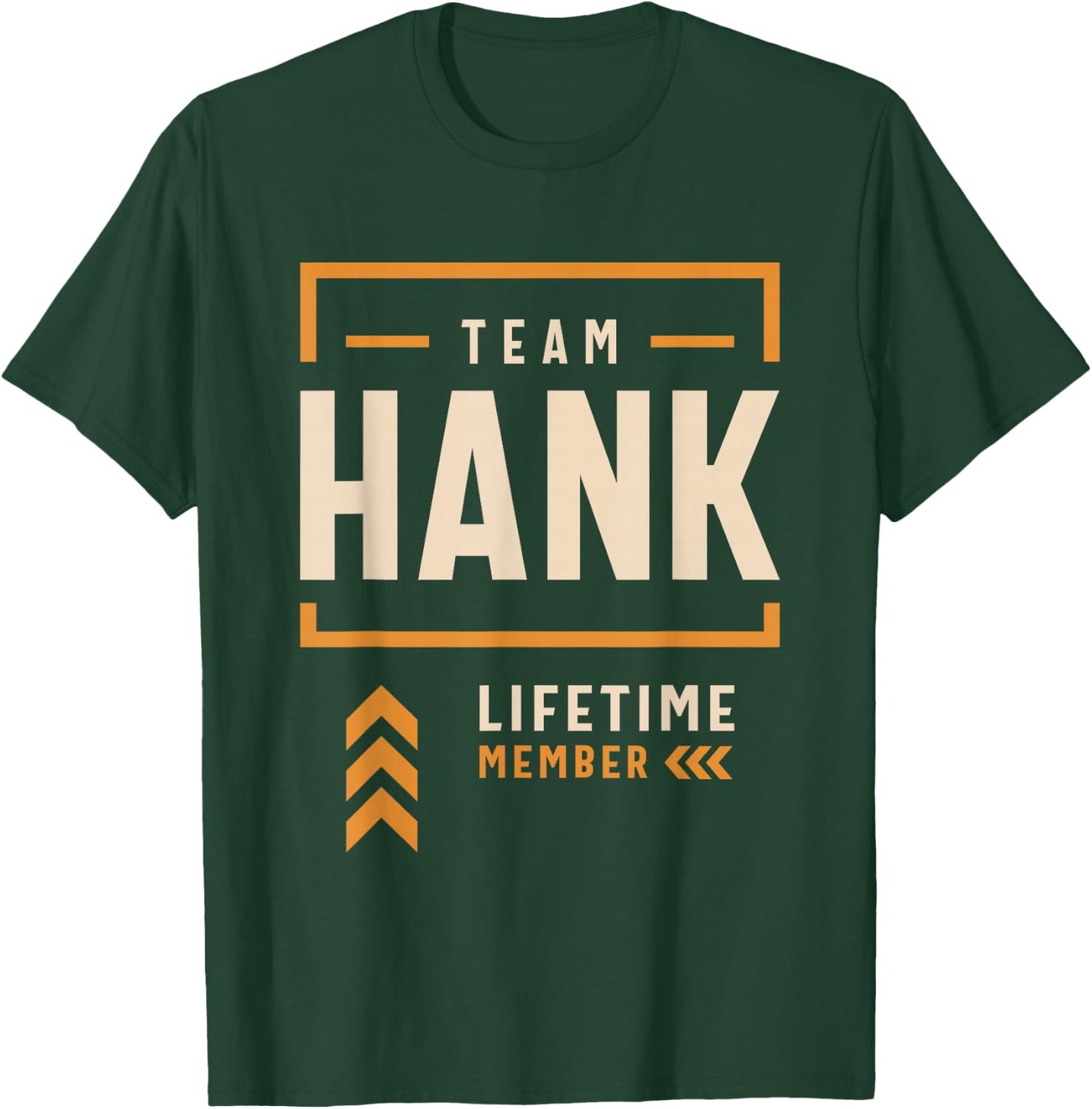 Team Hank Lifetime Member Funny Name Hank T-Shirt - T-Shirt | Forest