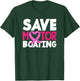 Save Motor Boating Funny Breast Cancer Awareness T-Shirt - T-Shirt | Forest