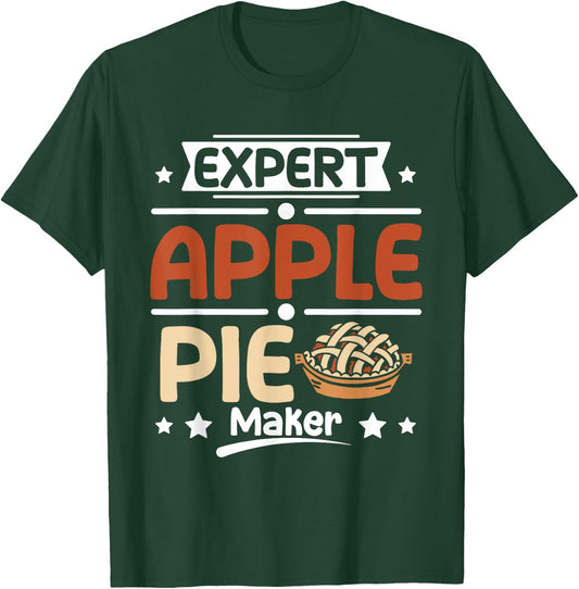 Expert Apple pie maker T-Shirt - T-Shirt | Forest
