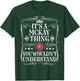 Mckay Name Its A Mckay Thing You Wouldn't Understand T-Shirt - T-Shirt | Forest