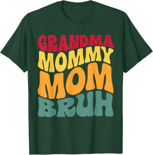 Grandma Mommy Mom Bruh Funny T-Shirt - T-Shirt | Forest