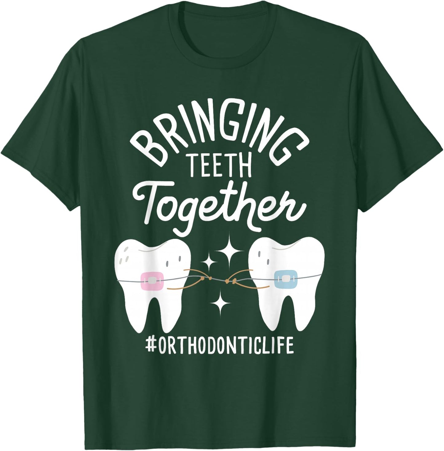 Funny Orthodontist Shirts Bringing Teeth Together - Orthodontist Orthodontic Hygienist -Adults Black T-Shirt - T-Shirt | Forest