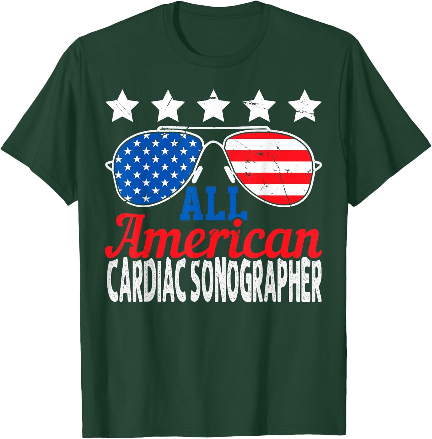 All American Cardiac Sonographer USA Sunglasses 4th of July T-Shirt - T-Shirt | Forest