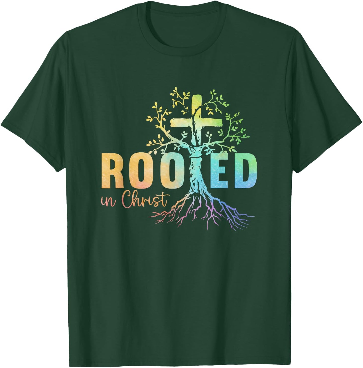 Faith Christian Jesus Lovers Men Women Rooted In Christ T-Shirt - T-Shirt | Forest