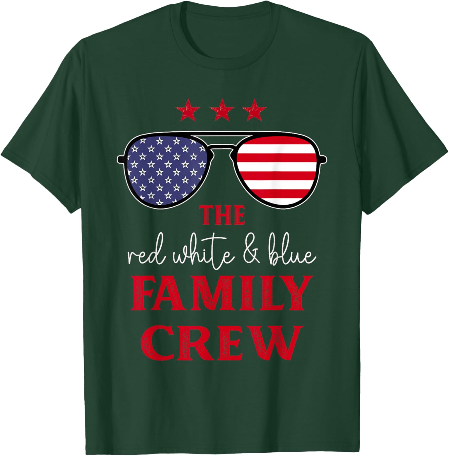 The Red White And Blue Family Crew 4th Of July Patriotic T-Shirt - T-Shirt | Forest