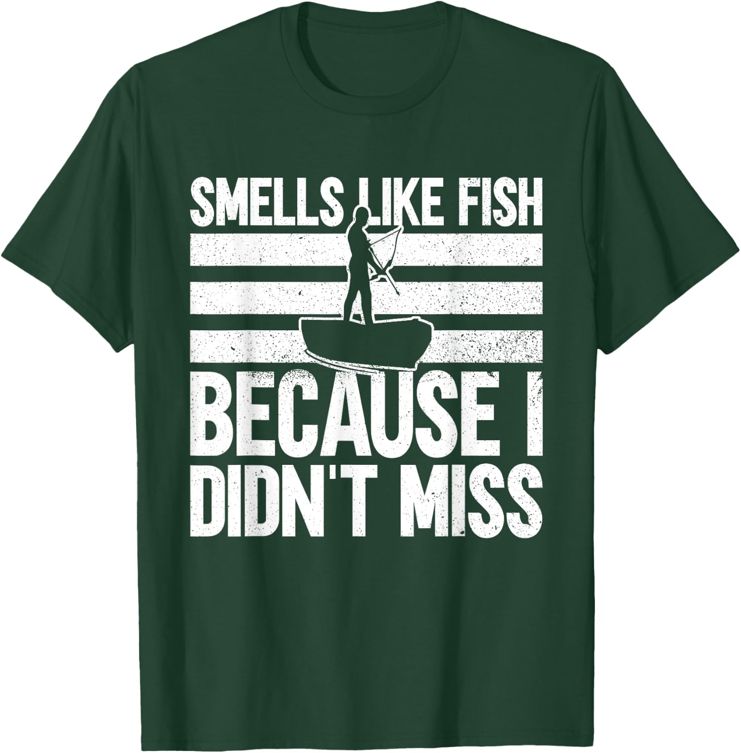 Smells Like Fish Because I Didn't Miss - Funny Bowfishing T-Shirt - T-Shirt | Forest