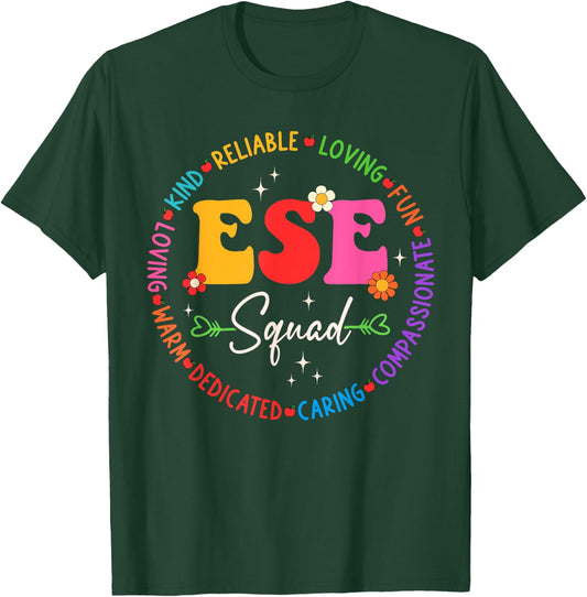ESE Squad First Last Day Team Teacher Student Tribe Men Women Girls Kids T-Shirt - T-Shirt | Forest