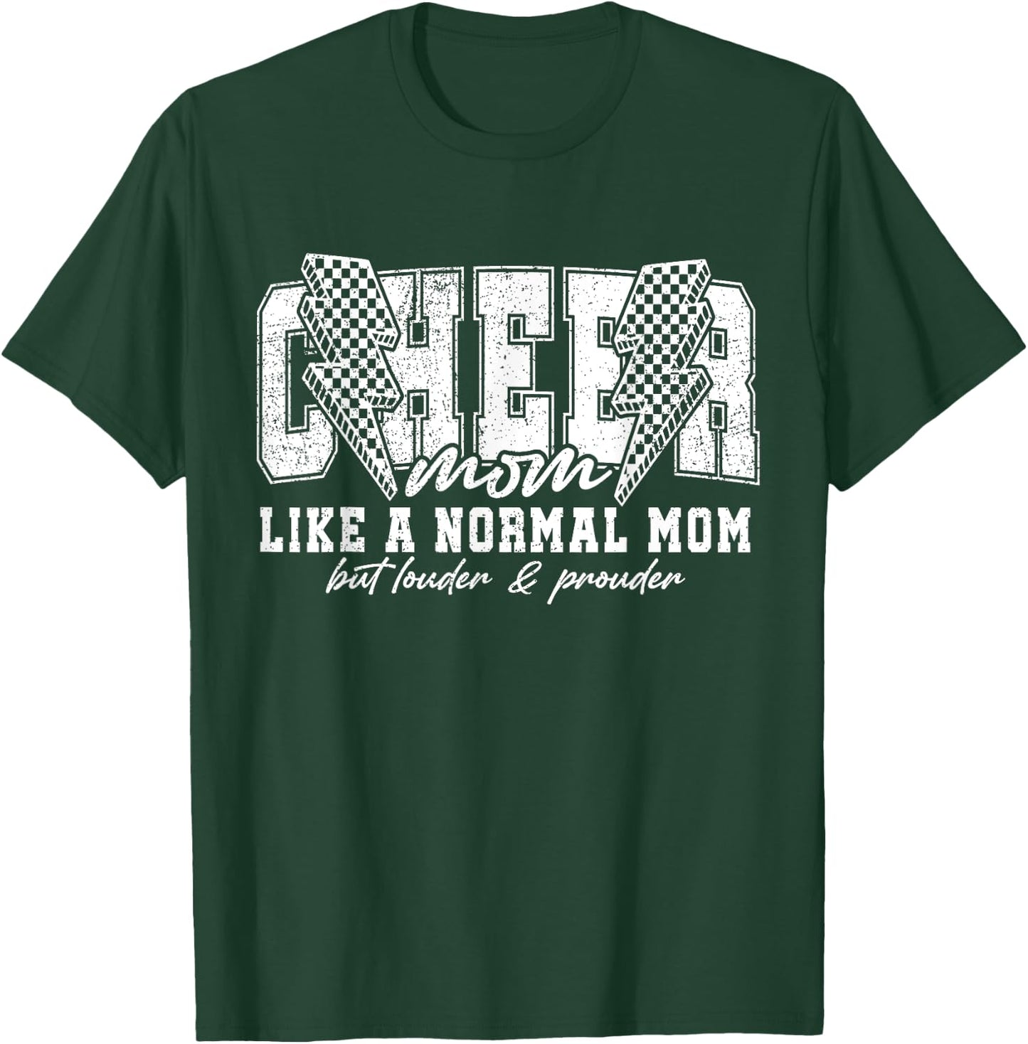 Cheer Mom Like A Normal Mom But Louder And Prouder T-Shirt - T-Shirt | Forest