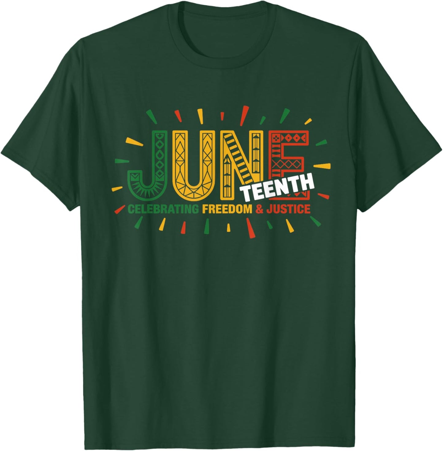 Juneteenth Celebrating Black Freedom & Justice T-Shirt - T-Shirt | Forest