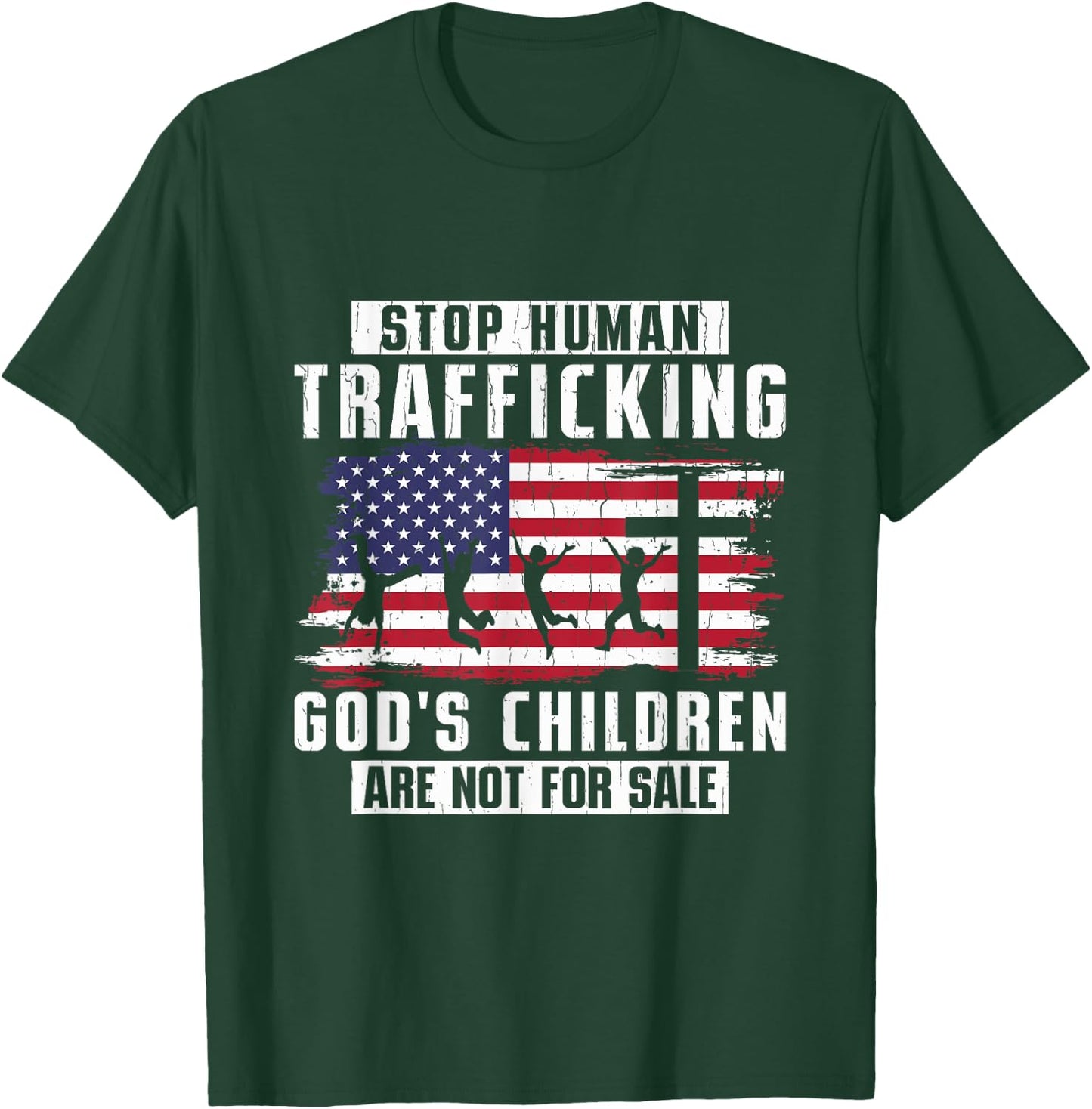 Stop Human Trafficking God's Children Are Not For Sale T-Shirt - T-Shirt | Forest