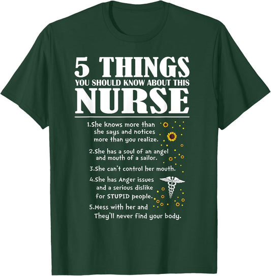 5 Things You Should Know About This Nurse T-Shirt - T-Shirt | Forest