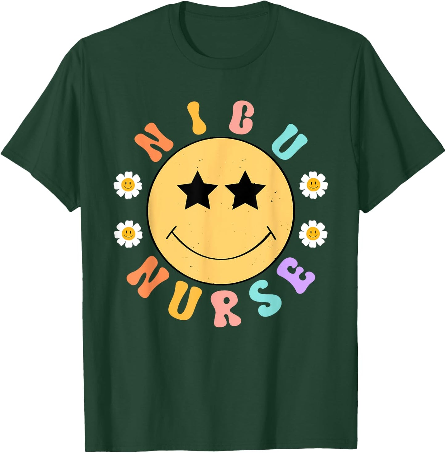 Groovy NICU Nurse Smile Face Neonatal Intensive Care Unit T-Shirt - T-Shirt | Forest