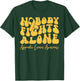 Appendix Cancer Awareness Retro Nobody Fights Alone T-Shirt - T-Shirt | Forest