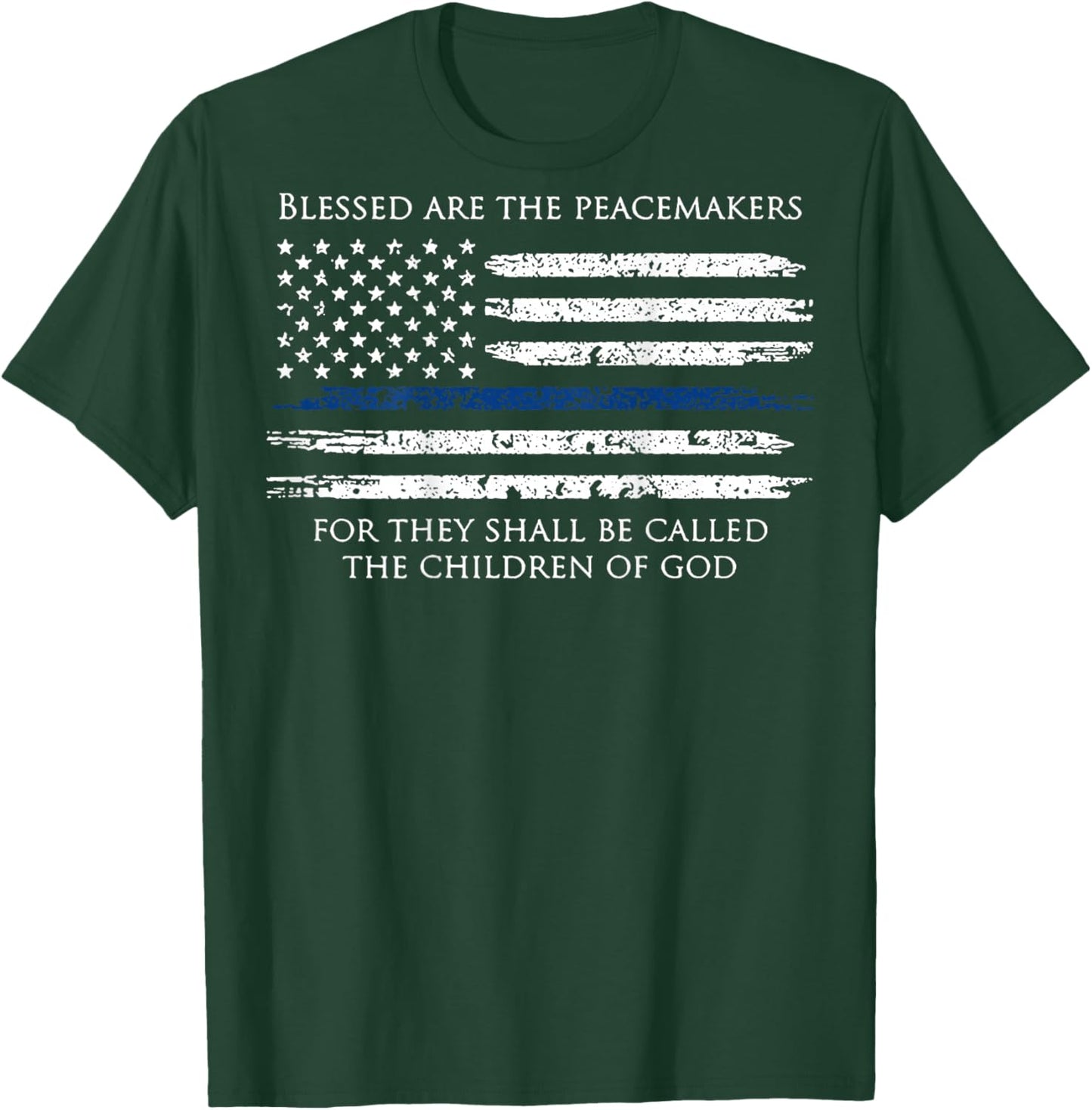 Blessed are The Peacemakers for They Shall Be Called (Back) T-Shirt - T-Shirt | Forest