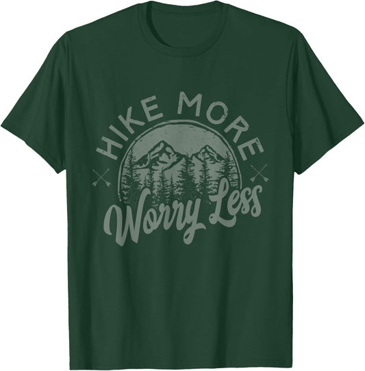 Hike More Worry Less T-Shirt - T-Shirt | Forest