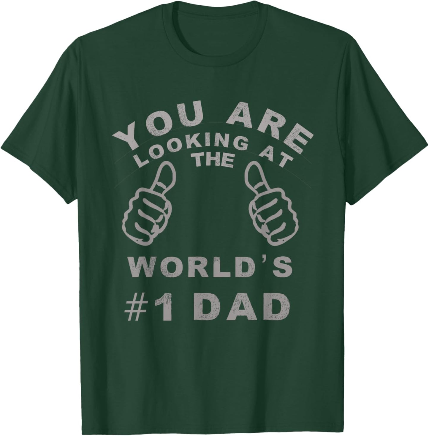 World's Number One #1 Dad Funny Top T-Shirt - T-Shirt | Forest