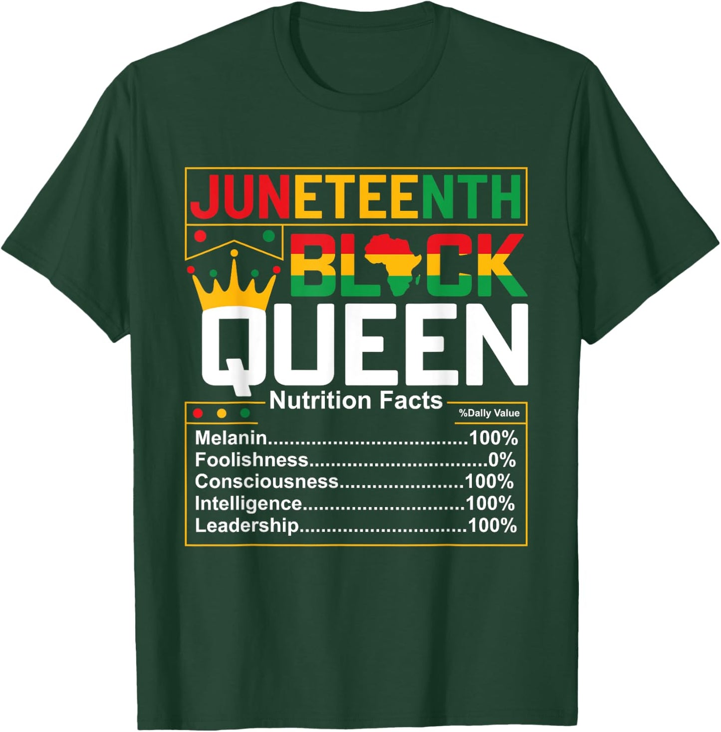 Juneteenth Black Queen Nutritional Facts Melanin Women 1865 T-Shirt - T-Shirt | Forest