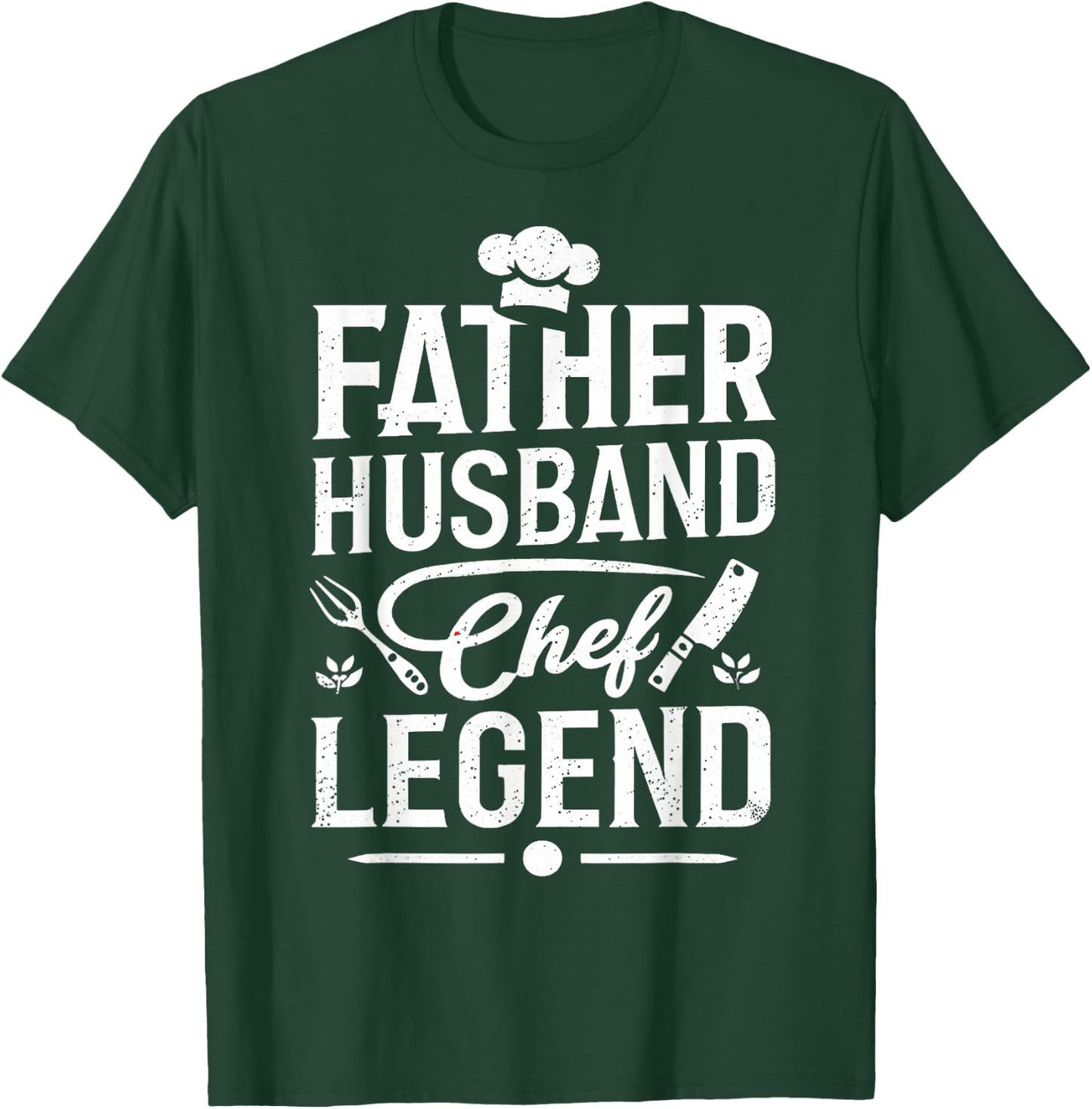 Father Husband Chef Legend, Funny Chef Dad Father's Day T-Shirt - T-Shirt | Forest