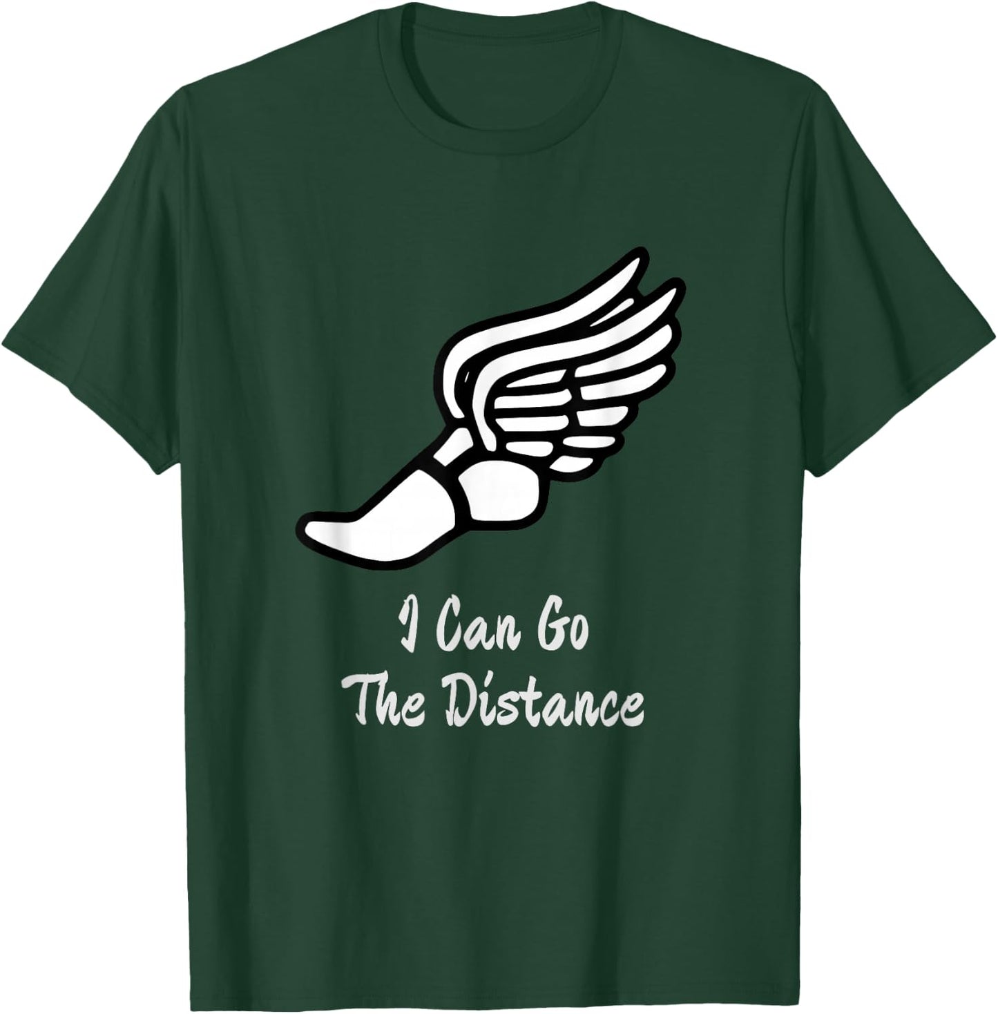 I Can Go The Distance - Cross Country Running T-Shirt - T-Shirt | Forest