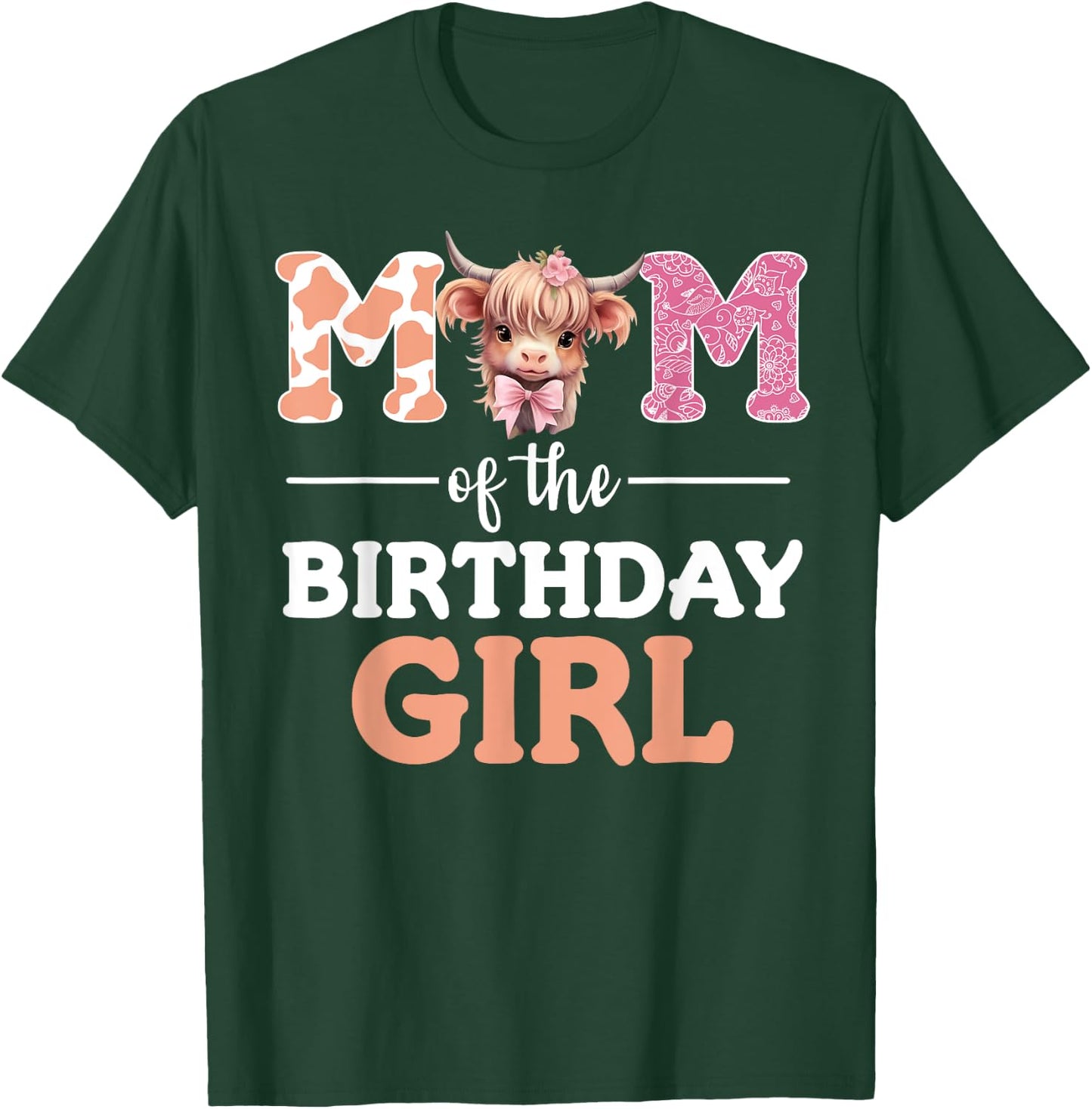 Mom Of The Birthday Girl Highland Cow Mommy Mama 1st T-Shirt - T-Shirt | Forest