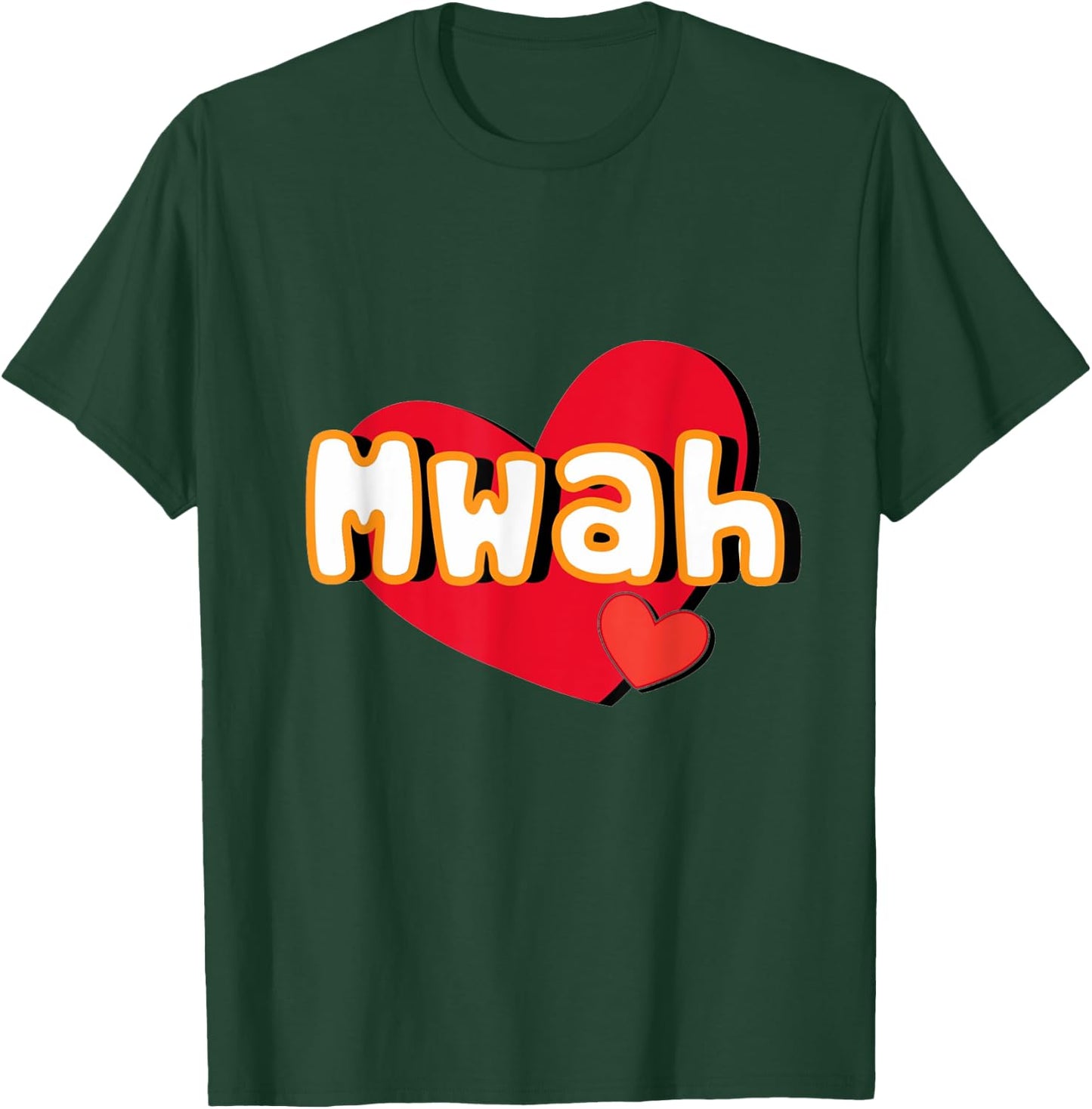 Funny Mwah with Hearts T-Shirt - T-Shirt | Forest