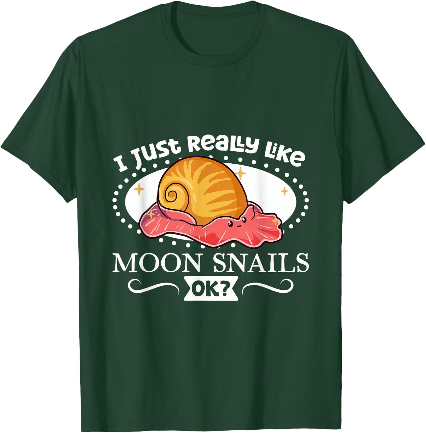 I just really like my Moon Snail T-Shirt - T-Shirt | Forest