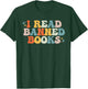 I Read Banned Books T-Shirt - T-Shirt | Forest
