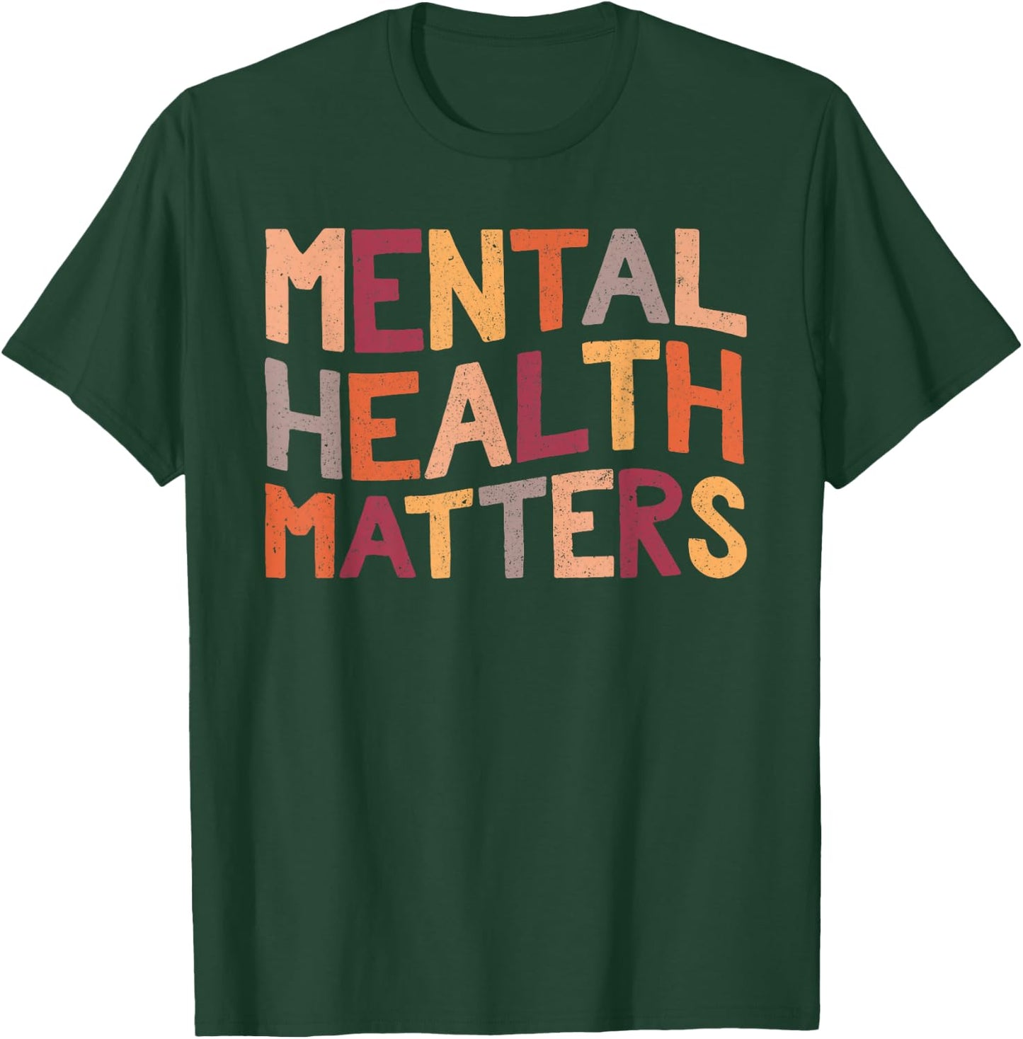 Mental Health Matters End The Stigma Be Kind To Your Mind T-Shirt - T-Shirt | Forest