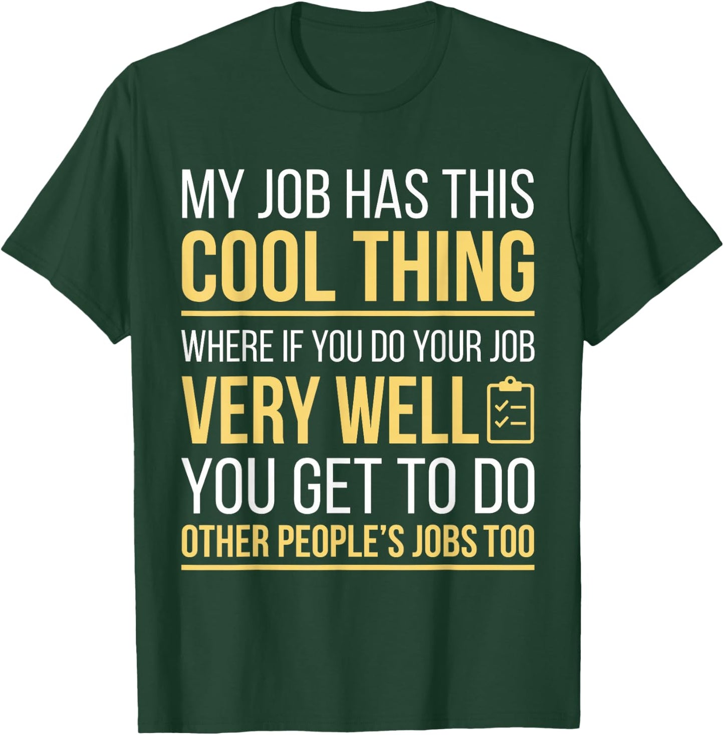 Sarcastic Office Workplace Humor Funny Coworker T-Shirt - T-Shirt | Forest