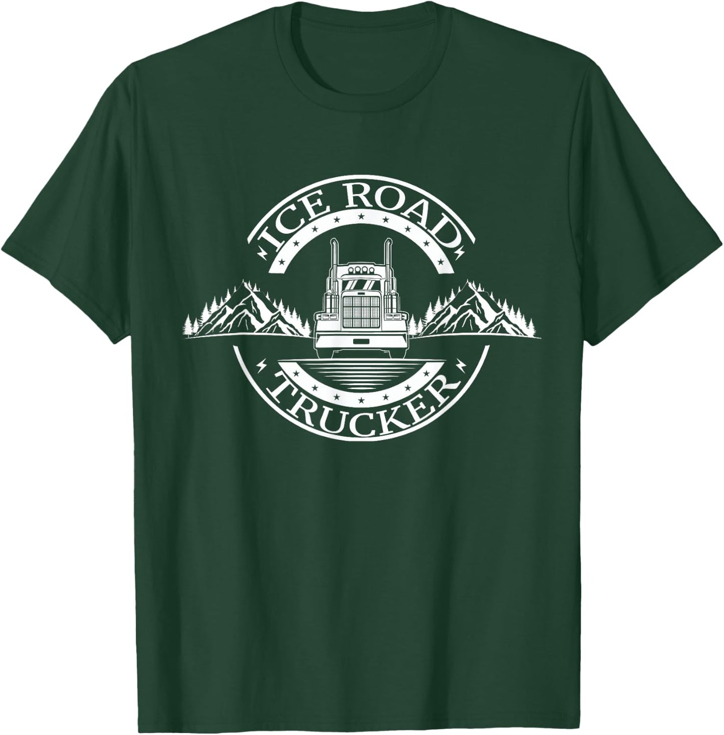 Winter Ice Road Trucking Alaska Trucker Ice Road Truck T-Shirt - T-Shirt | Forest