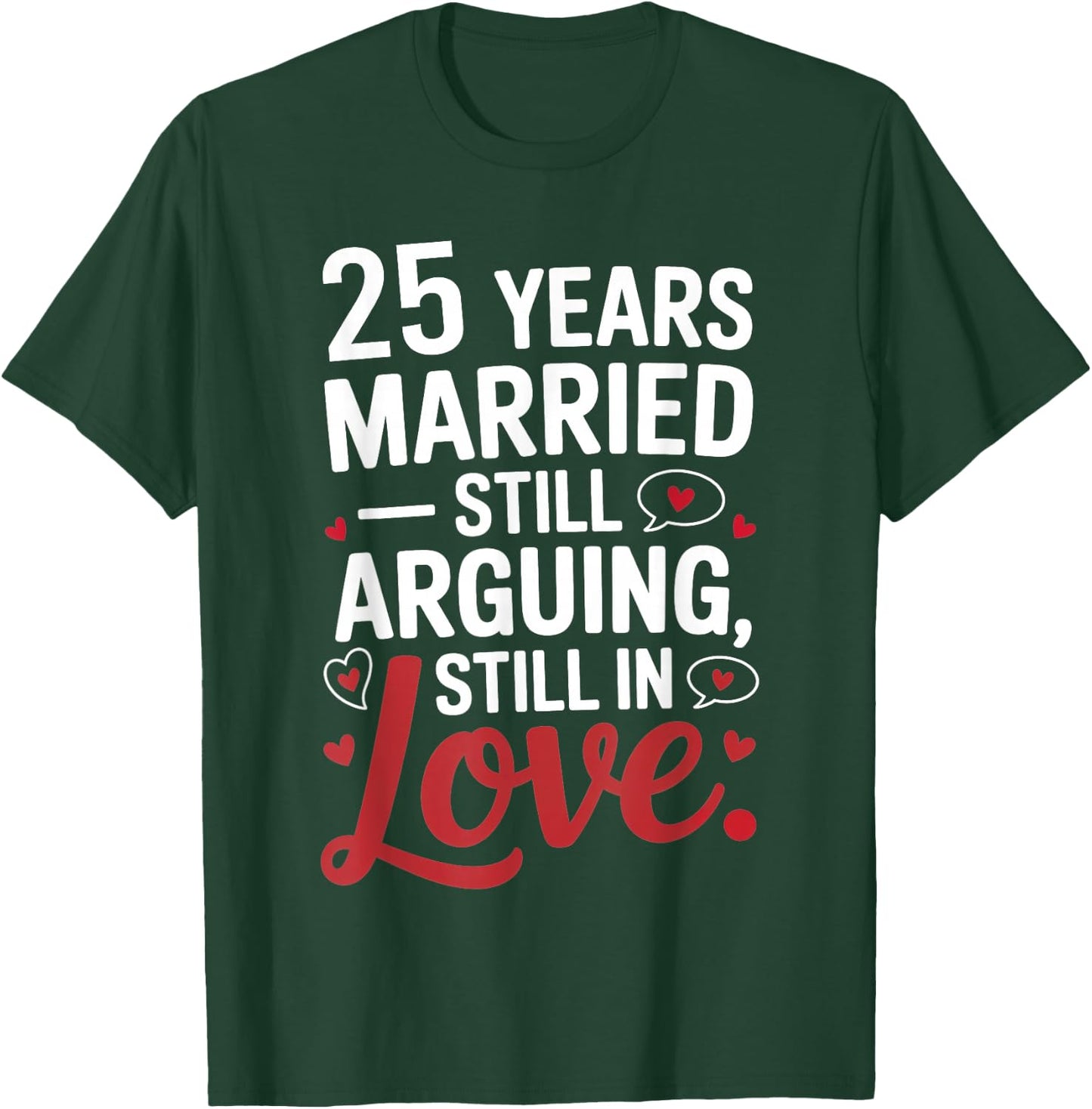 Funny 25th Wedding Anniversary Shirt - Married for 25 Years T-Shirt - T-Shirt | Forest