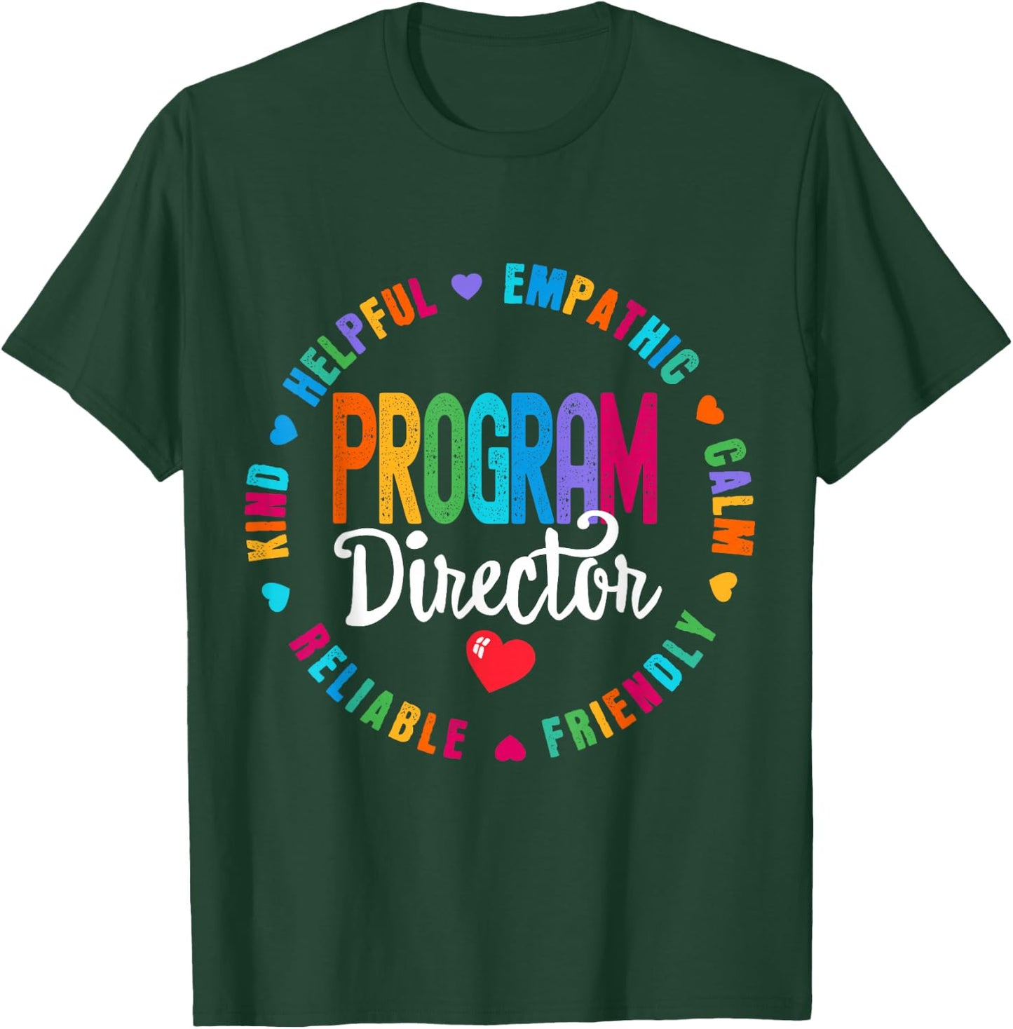 Program Director Office Squad Staff Appreciation Squad T-Shirt - T-Shirt | Forest