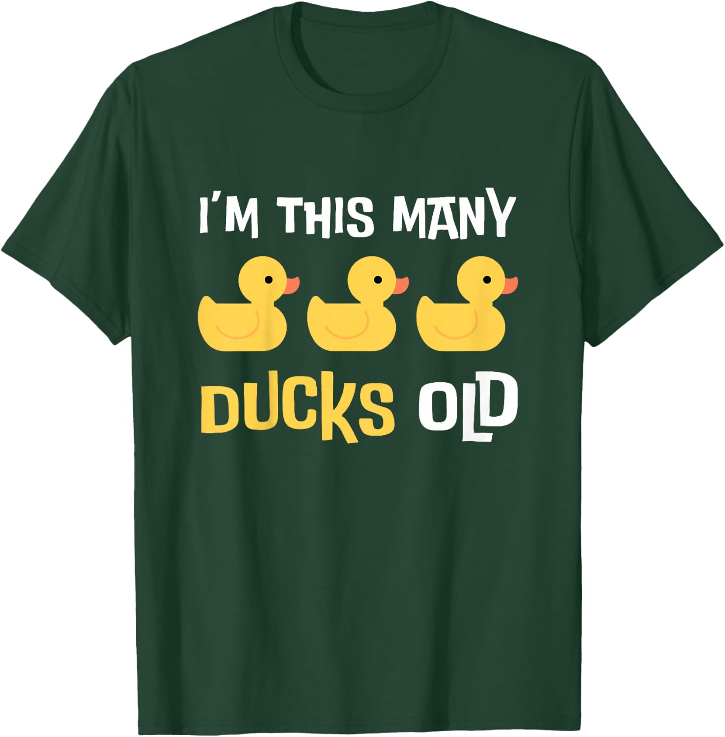 I'm This Many Ducks Old, Duck 3rd Birthday 3 Years Old Bday T-Shirt - T-Shirt | Forest