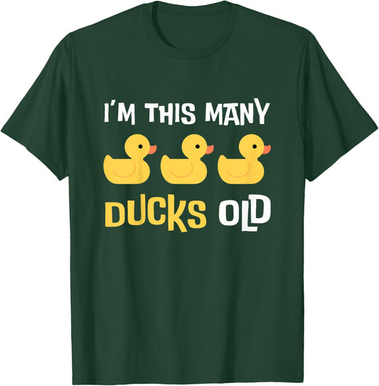 I'm This Many Ducks Old, Duck 3rd Birthday 3 Years Old Bday T-Shirt - T-Shirt | Forest