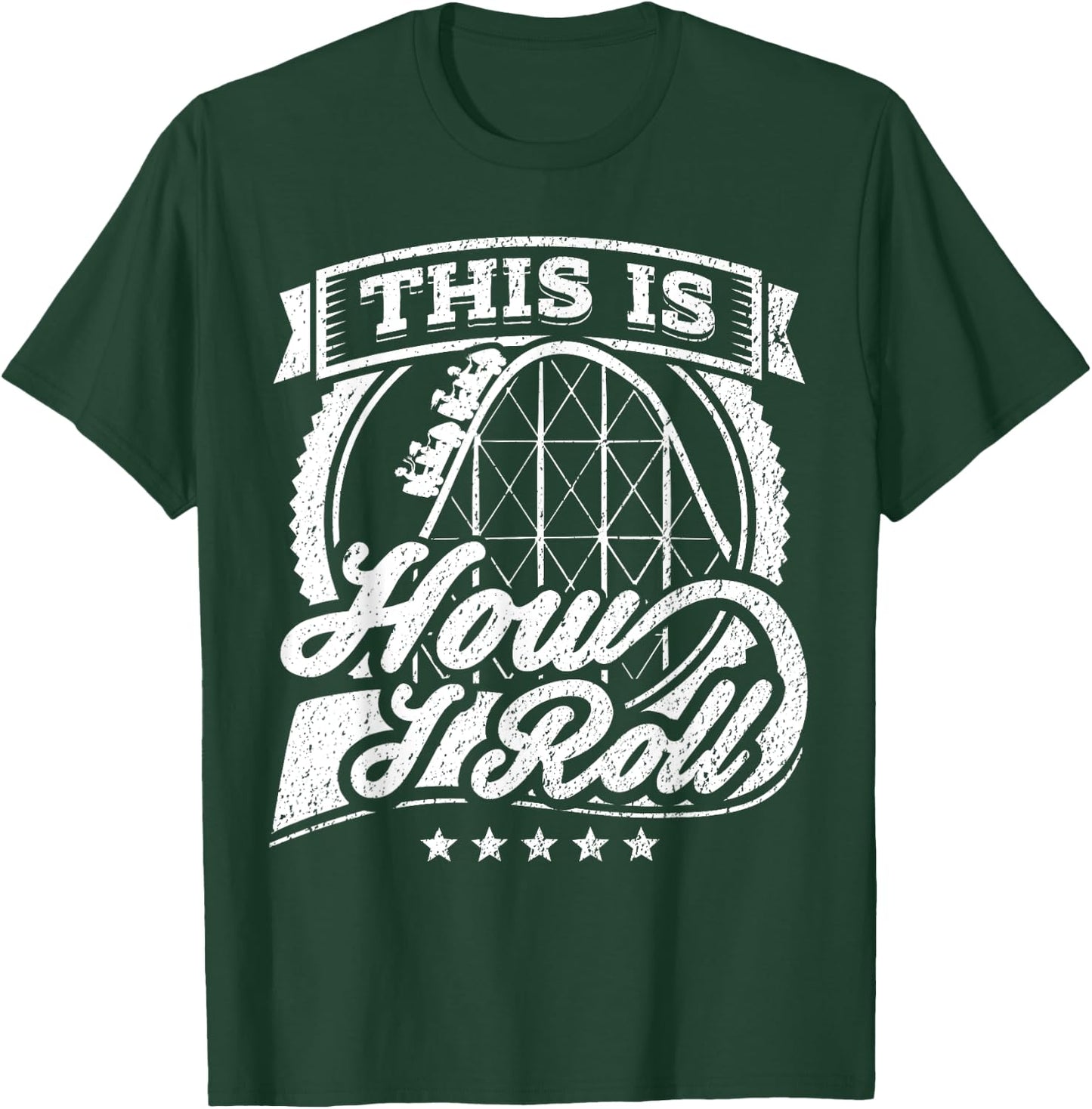 Funny Rollercoaster This Is How I Roll Coaster Shirt T-Shirt - T-Shirt | Forest