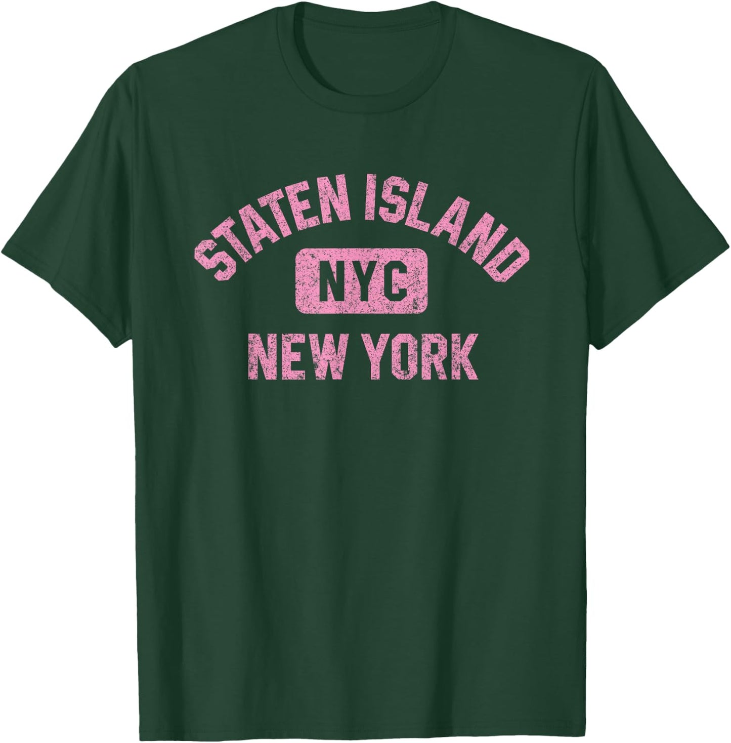 Staten Island New York NYC Gym Style Distressed Pink Print T-Shirt - T-Shirt | Forest
