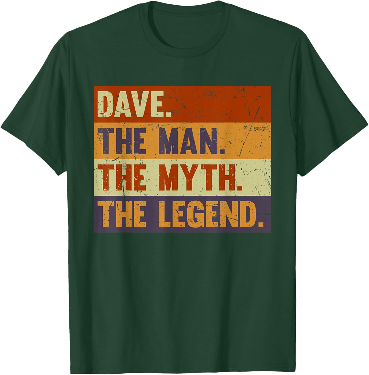 Dave The Man The Myth The Legend - Vintage Gift Dave T-Shirt - T-Shirt | Forest