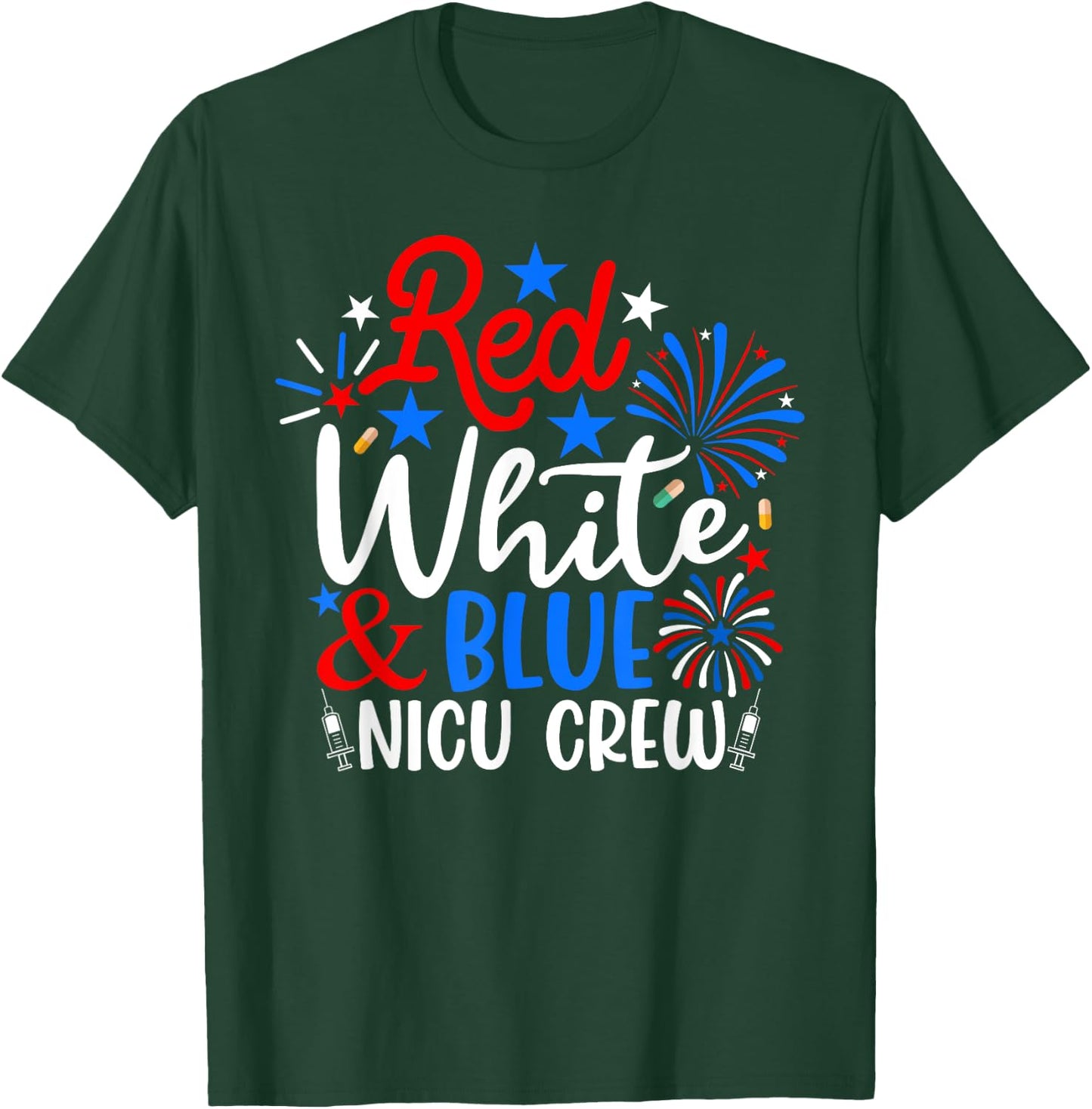 Red White And Blue Nicu Crew Funny 4th Of July Nurse Women Men T-Shirt - T-Shirt | Forest