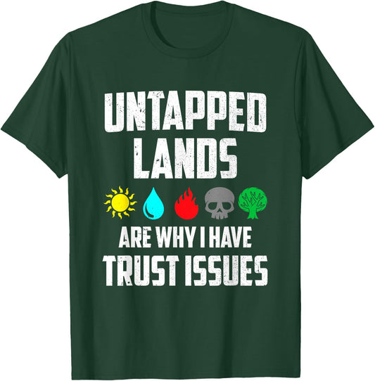 Untapped Lands Trust Issues Funny Gamer TCG Retro Vintage T-Shirt - T-Shirt | Forest