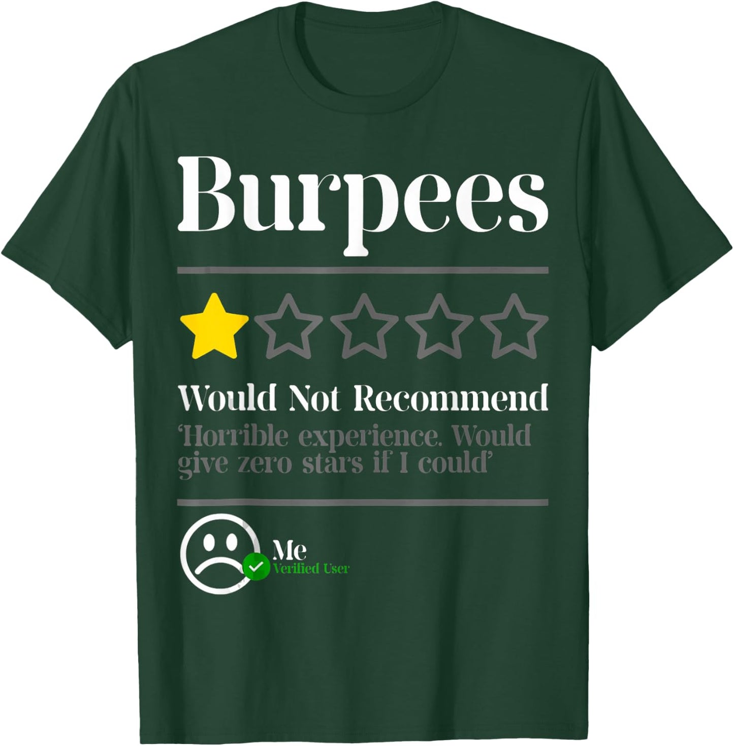 Burpees Do Not Recommend Star Rating Funny Gym Workout T-Shirt - T-Shirt | Forest
