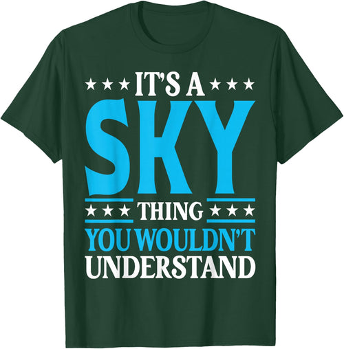 It's A Sky Thing Wouldn't Understand Personal Name Sky