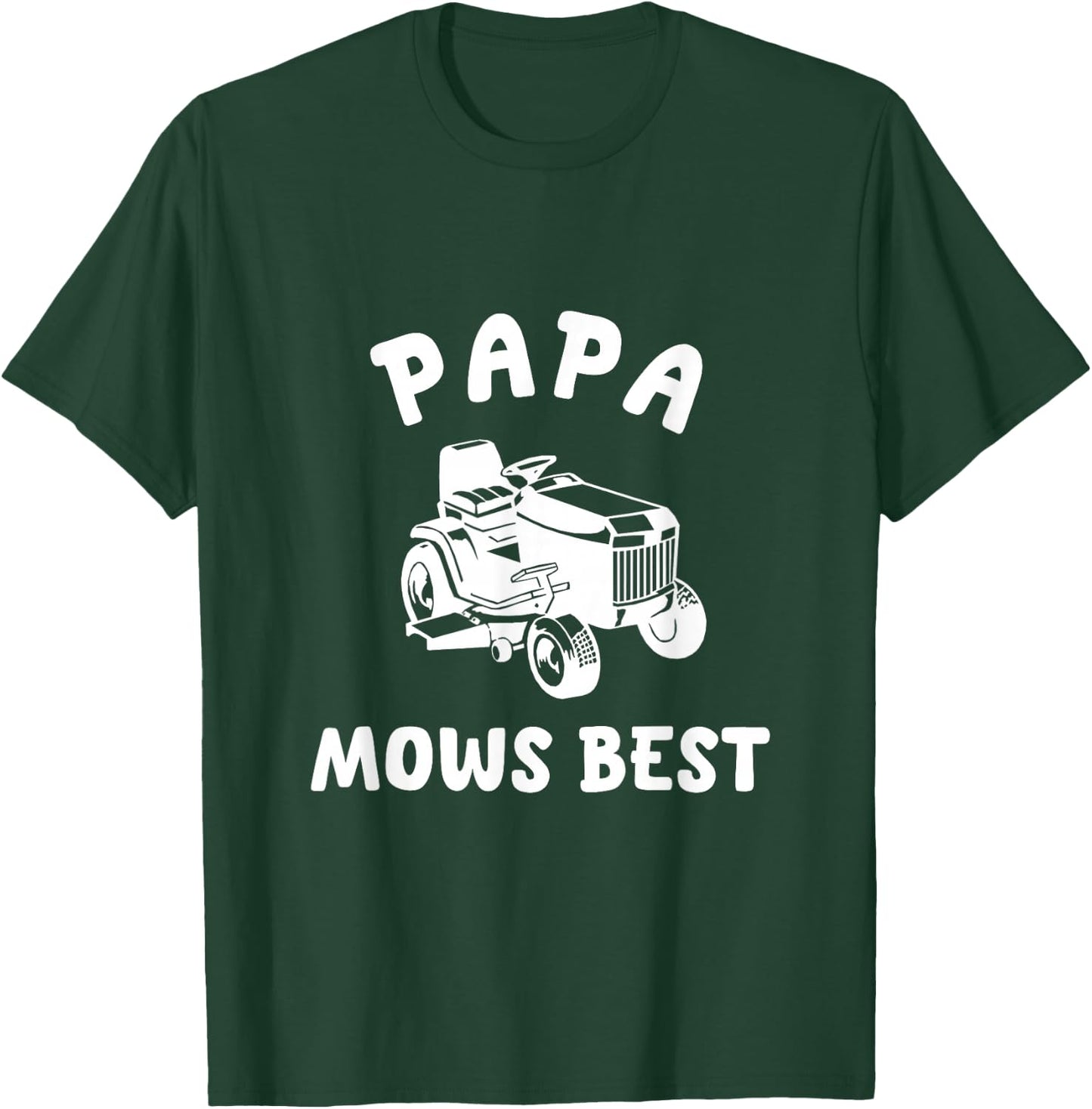 Papa Mows Best Lawn Mowing Mower Gardening Landscaping Dad T-Shirt - T-Shirt | Forest