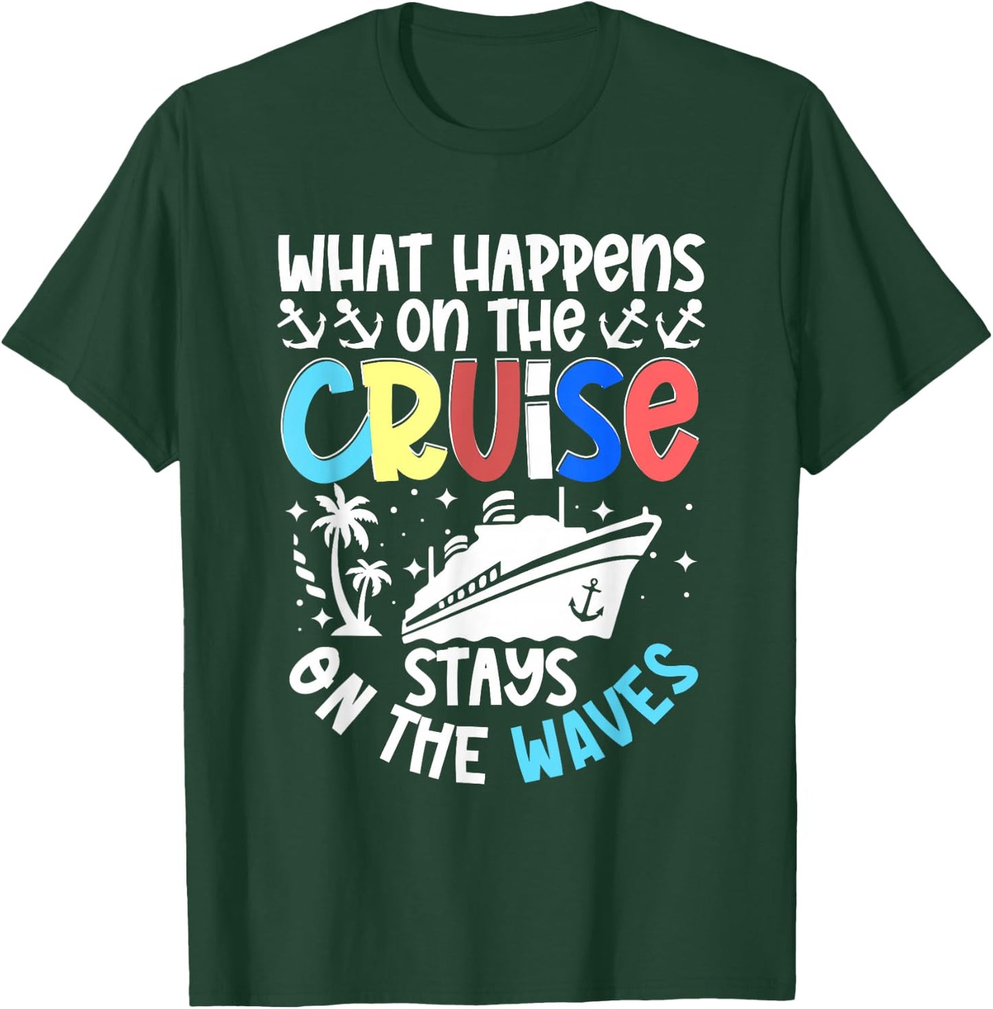Cruise Ship Sea Sailing Adventure Awaits My First Cruise T-Shirt - T-Shirt | Forest
