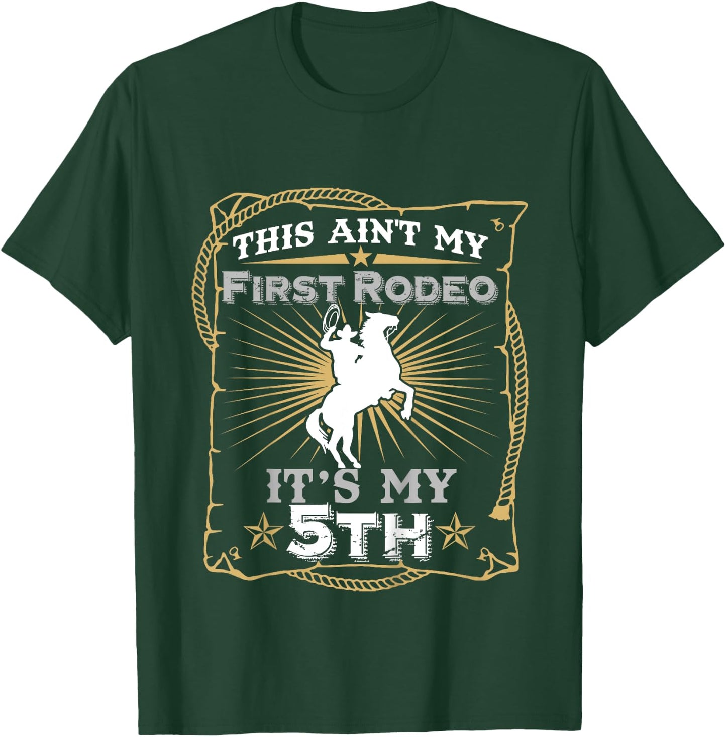 Funny Ain't My First Rodeo 5th Birthday For Kids T-Shirt - T-Shirt | Forest